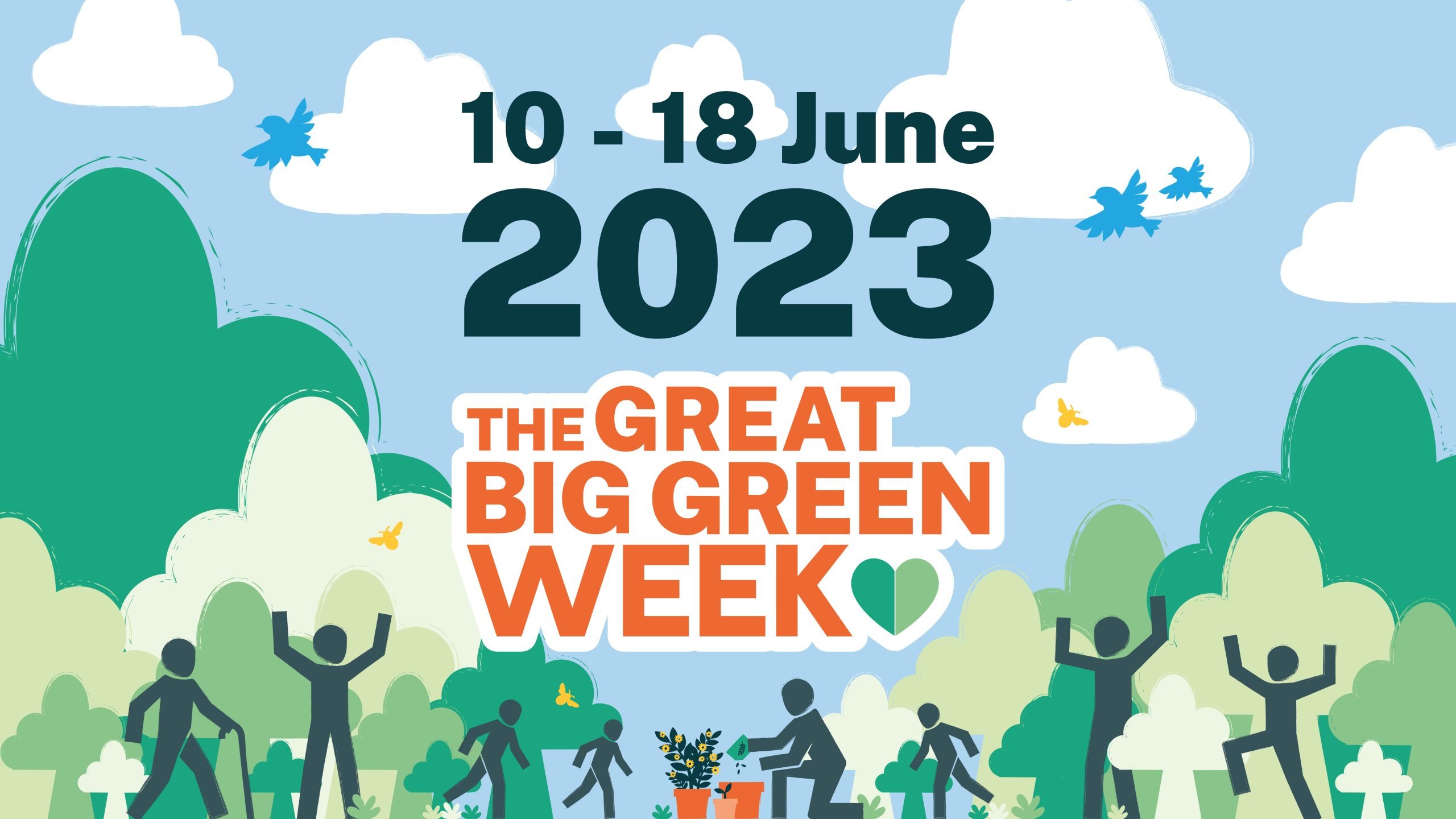 Leaflet for the Great Big Green Week with name in orange bold letters centred on page, below the date in dark blue. background image is a simple, cartoony style of blue skies with clouds, and stick people enjoying outdoors environment with lots of trees, centred around a stickperson taking care of a plant